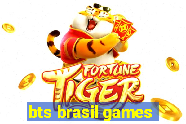 bts brasil games